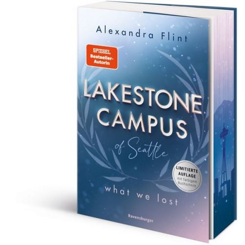 Alexandra Flint - Lakestone Campus of Seattle, Band 2: What We Lost (Band 2 der New-Adult-Reihe vo