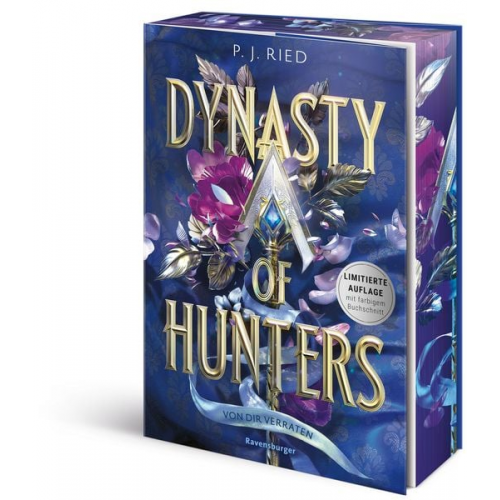 P. J. Ried - Dynasty of Hunters, Band 1: Von dir verraten (Atemberaubende, actionreiche New-Adult-Romantasy)