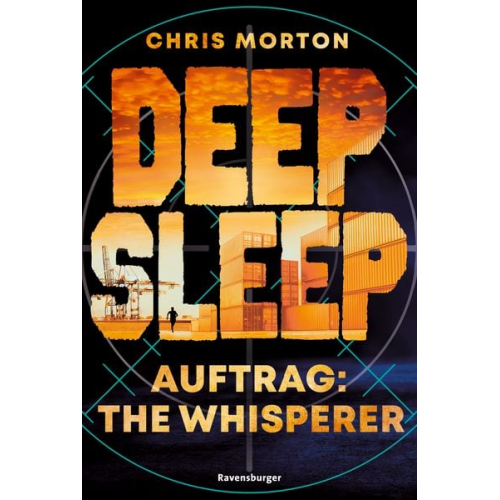 Chris Morton - Deep Sleep, Band 2: Auftrag: The Whisperer | Explosiver Action-Thriller für Geheimagenten-Fans