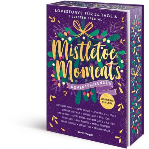 Sandra Grauer Alexandra Flint Jennifer Alice Jager Stefanie Lasthaus Saskia Louis - Mistletoe Moments. Ein Adventskalender. New-Adult-Lovestorys für 24 Tage plus Si