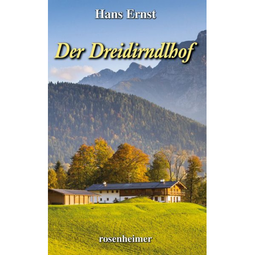 Hans Ernst - Der Dreidirndlhof