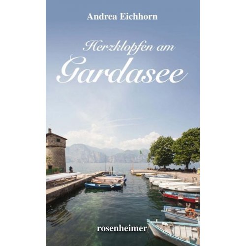 Andrea Eichhorn - Herzklopfen am Gardasee