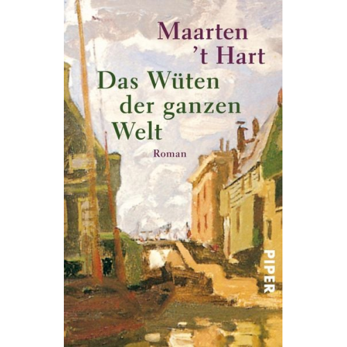 Maarten 't Hart - Das Wüten der ganzen Welt