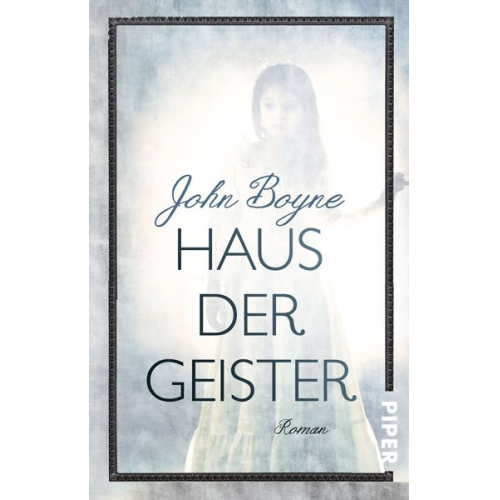 John Boyne - Haus der Geister