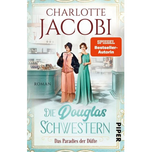 Charlotte Jacobi - Die Douglas-Schwestern – Das Paradies der Düfte