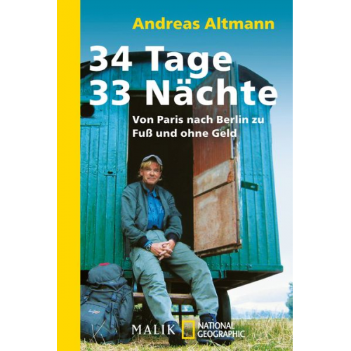 Andreas Altmann - 34 Tage – 33 Nächte