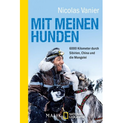 Nicolas Vanier - Mit meinen Hunden