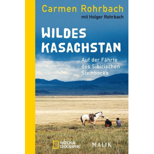 Carmen Rohrbach - Wildes Kasachstan