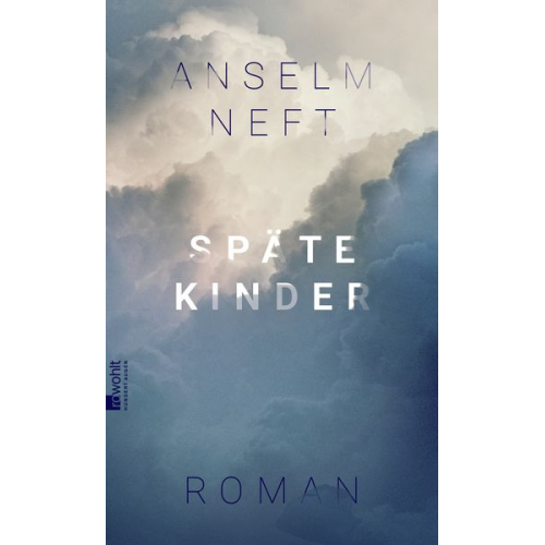 Anselm Neft - Späte Kinder