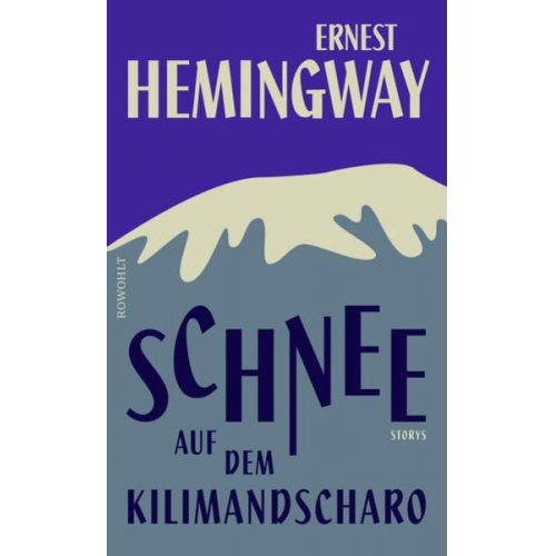 Ernest Hemingway - Schnee auf dem Kilimandscharo