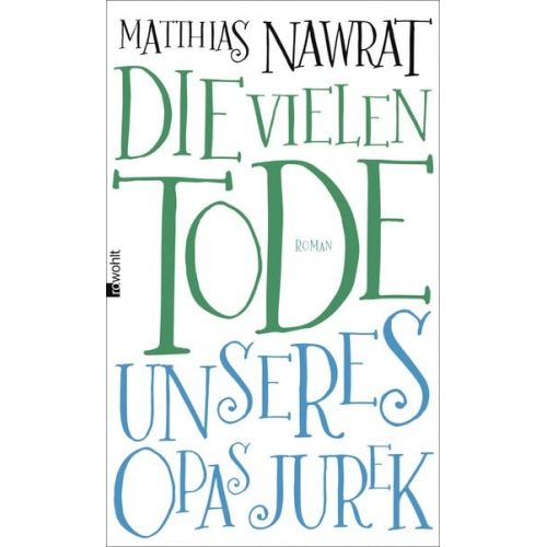 Matthias Nawrat - Die vielen Tode unseres Opas Jurek