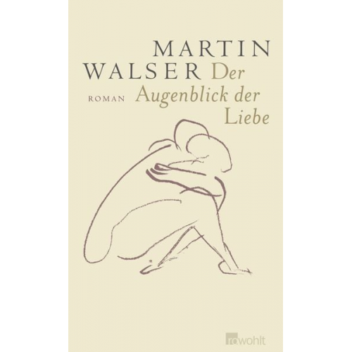 Martin Walser - Der Augenblick der Liebe