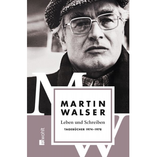 Martin Walser - Leben und Schreiben: Tagebücher 1974 - 1978