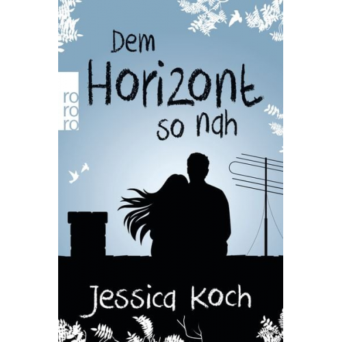 Jessica Koch - Dem Horizont so nah / Danny-Trilogie Bd. 1