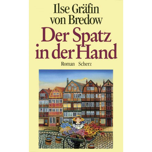 Ilse Gräfin Bredow - Der Spatz in der Hand