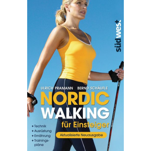 Ulrich Pramann Bernd Schäufle - Nordic Walking für Einsteiger