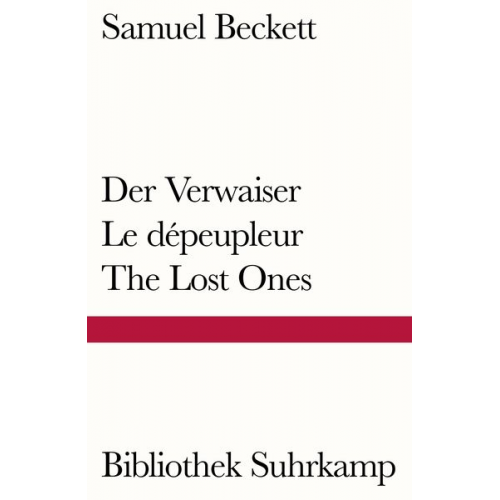 Samuel Beckett - Der Verwaiser. Le dépeupleur. The Lost Ones