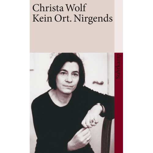 Christa Wolf - Kein Ort. Nirgends