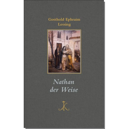 Gotthold Ephraim Lessing Lessing - Nathan der Weise