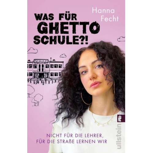 Hanna Fecht - Was für Ghettoschule?!
