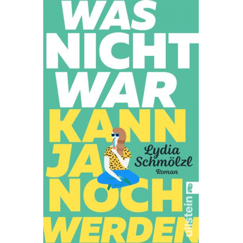 Lydia Schmölzl - Was nicht war, kann ja noch werden