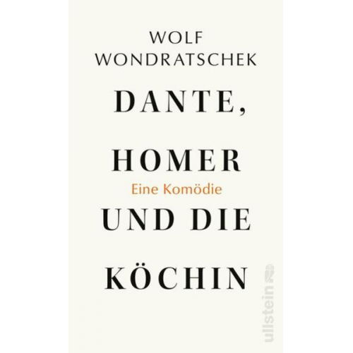 Wolf Wondratschek - Dante, Homer und die Köchin. Eine Komödie