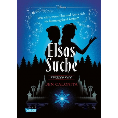 Jen Calonita Walt Disney - Disney. Twisted Tales: Elsas Suche (Die Eiskönigin)