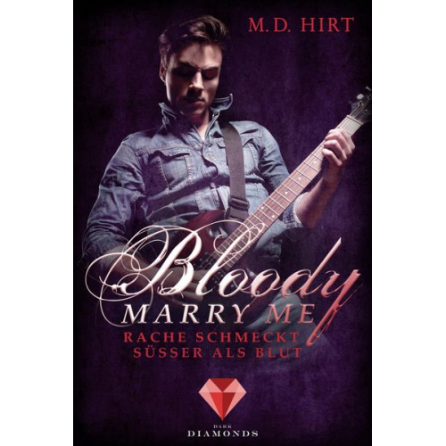 Hirt - Bloody Marry Me 2: Rache schmeckt süßer als Blut