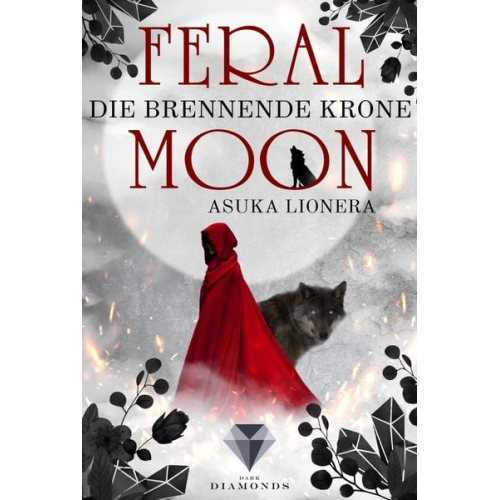 Asuka Lionera - Feral Moon 3: Die brennende Krone