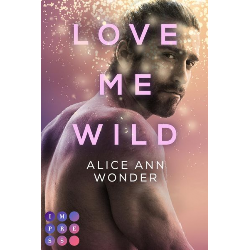 Alice Ann Wonder - Love Me Wild (Tough-Boys-Reihe 1)