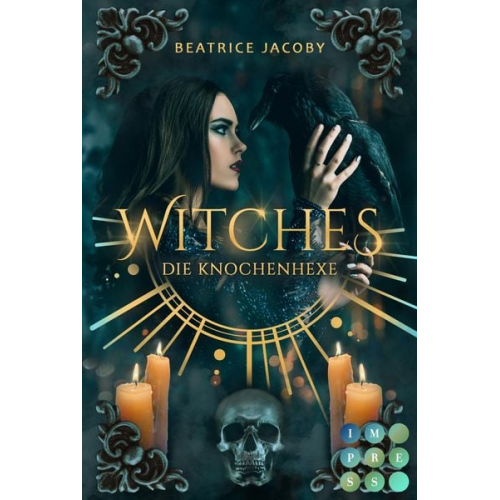 Beatrice Jacoby - Witches. Die Knochenhexe