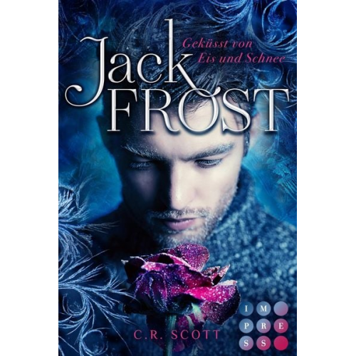 C. R. Scott - Jack Frost. Geküsst von Eis und Schnee