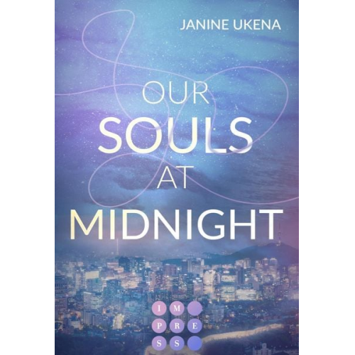 Janine Ukena - Our Souls at Midnight (Seoul Dreams 1)