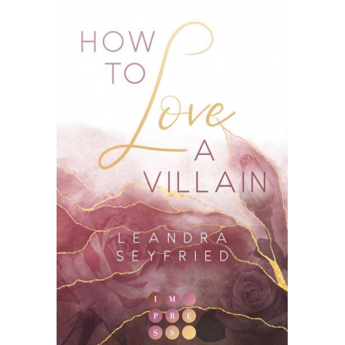 Leandra Seyfried - How to Love A Villain (Chicago Love 1)