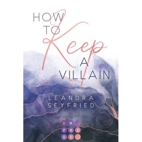 Leandra Seyfried - How to Keep a Villain (Chicago Love 2)
