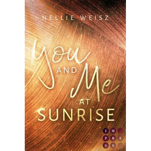 Nellie Weisz - Hollywood Dreams 1: You and me at Sunrise