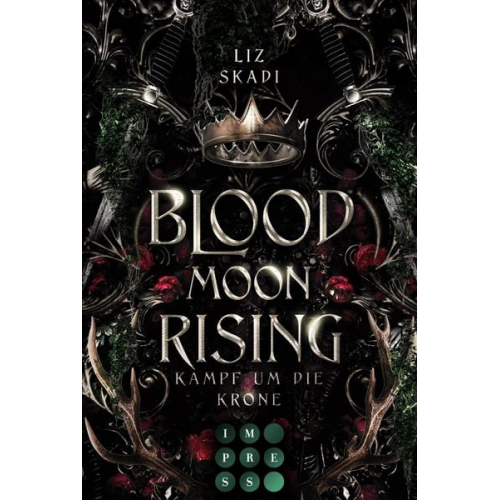 Liz Skadi - Blood Moon Rising. Kampf um die Krone (Blood Moon Rising 1)