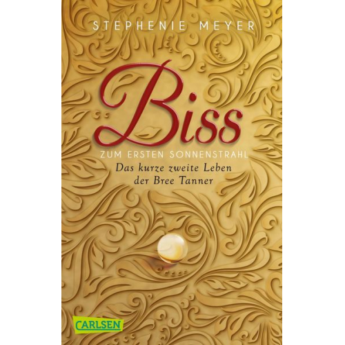 Stephenie Meyer - Biss zum ersten Sonnenstrahl (Bella und Edward)