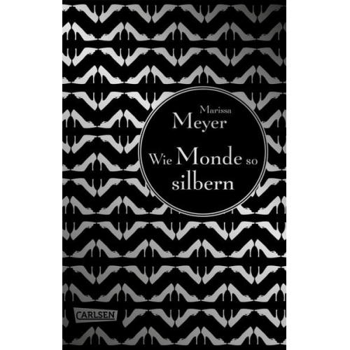 Marissa Meyer - Die Luna-Chroniken 1: Wie Monde so silbern