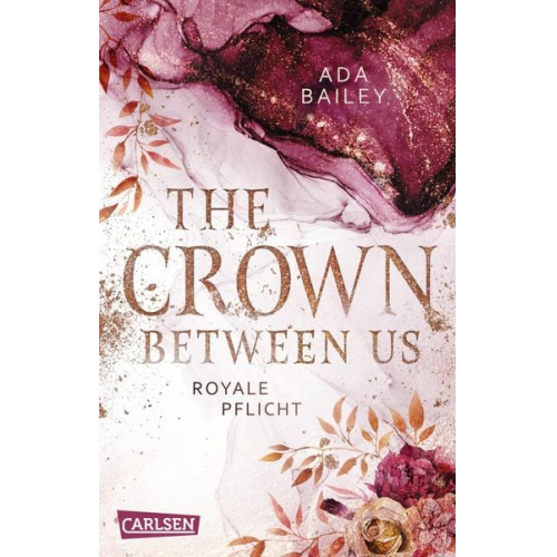 Ada Bailey - The Crown Between Us. Royale Pflicht (Die "Crown"-Dilogie 2)