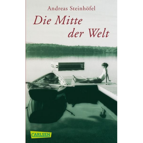 Andreas Steinhöfel - Die Mitte der Welt