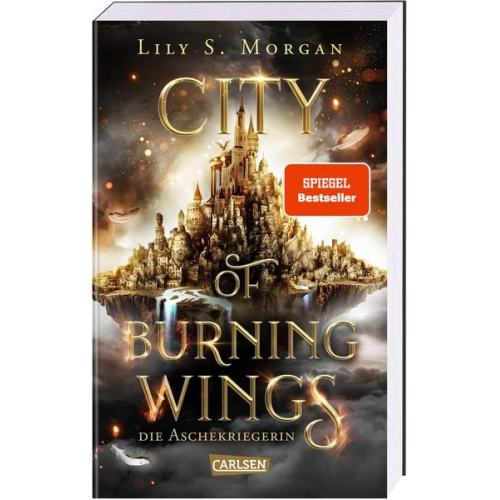 Lily S. Morgan - City of Burning Wings. Die Aschekriegerin