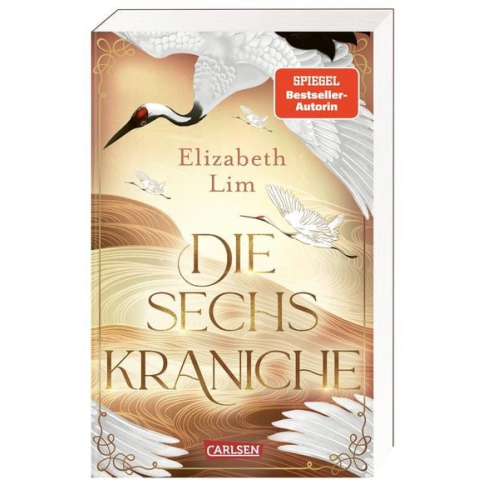 Elizabeth Lim - Die sechs Kraniche (Die sechs Kraniche 1)