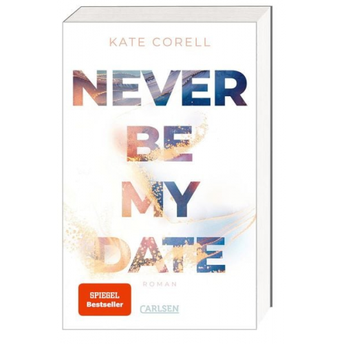 Kate Corell - Never Be My Date (Never Be 1)