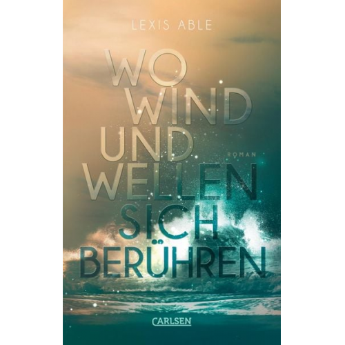 Lexis Able - Wo Wind und Wellen sich berühren (Westcoast Skies 2)