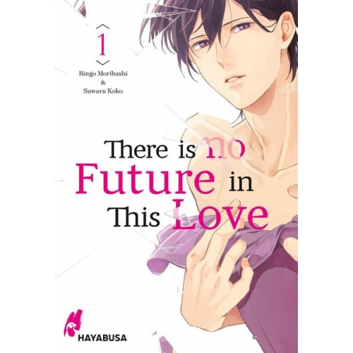 Bingo Morihashi - There is no Future in This Love 1