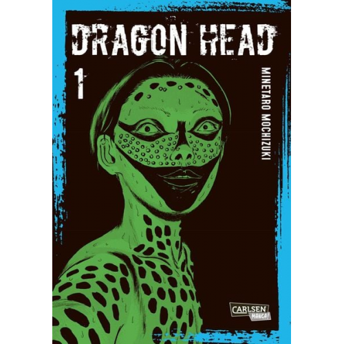 Minetaro Mochizuki - Dragon Head Perfect Edition 1