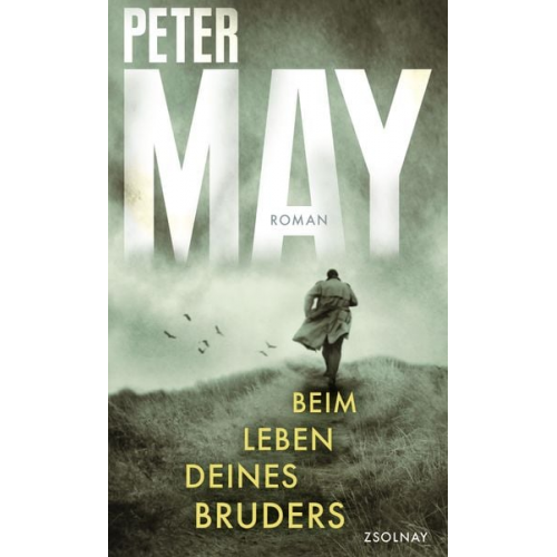 Peter May - Beim Leben deines Bruders