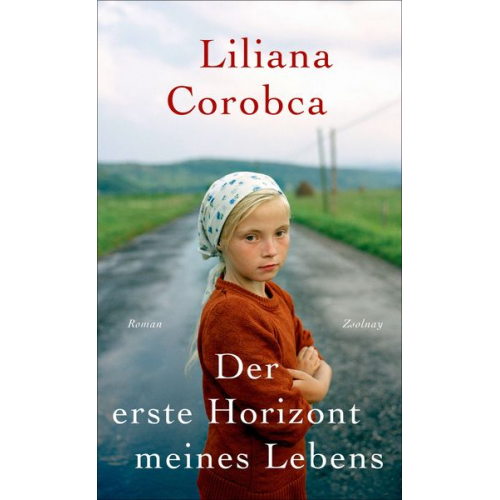 Liliana Corobca - Der erste Horizont meines Lebens