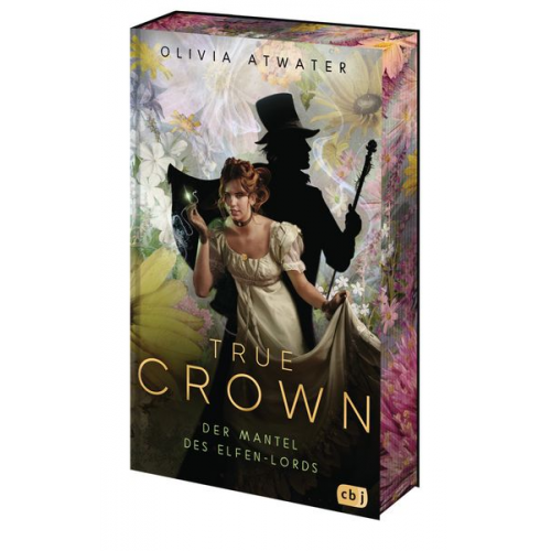 Olivia Atwater - True Crown - Der Mantel des Elfen-Lords